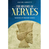 The History of Xerxes: Makers of History Series