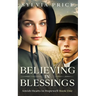 Believing in Blessings: Amish Hearts in Hopewell Book One