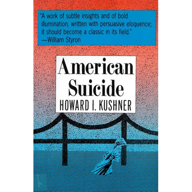 American Suicide: A Psycocultural Exploration