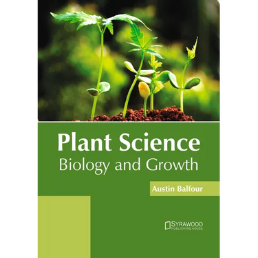 Plant Science: Biology and Growth