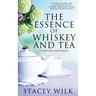The Essence of Whiskey and Tea