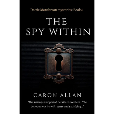 The Spy Within: Dottie Manderson mysteries book 6