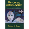 Resolving Sexual Abuse: Solution-Focused Therapy and Ericksonian Hypnosis for Adult Survivors