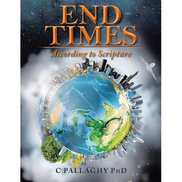 End Times: According to Scripture