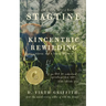 Stagtine: Kincentric Rewilding, Science, & A Tale of Letting Go