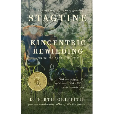 Stagtine: Kincentric Rewilding, Science, & A Tale of Letting Go