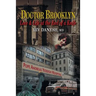 Doctor Brooklyn: Love & Life at the End of a Knife
