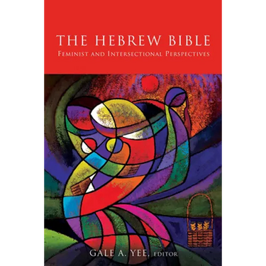Hebrew Bible: Feminist and Intersectional Perspectives
