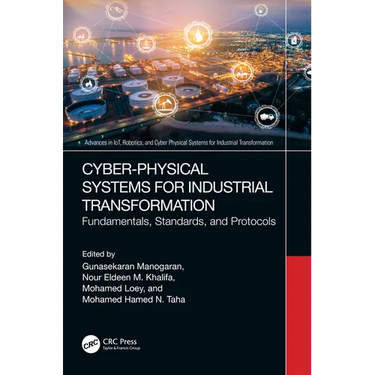 Cyber-Physical Systems for Industrial Transformation: Fundamentals, Standards, and Protocols