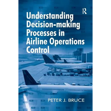 Understanding Decision-making Processes in Airline Operations Control