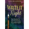 Write It Right: The Guide to Self-Publishing Your Best Book