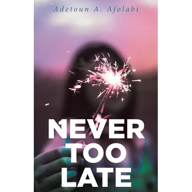 Never Too Late