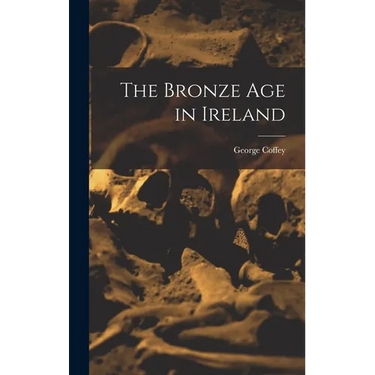 The Bronze age in Ireland