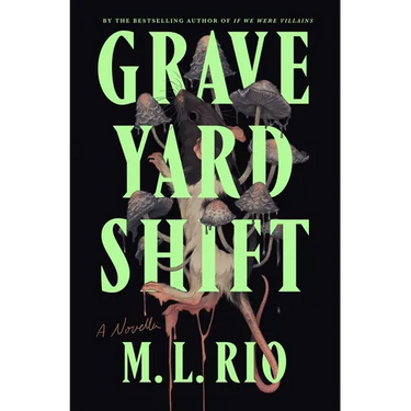 Graveyard Shift: A Novella