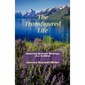 The Transfigured Life: Shorter Writings of J.R. Miller