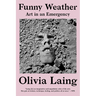 Funny Weather: Art in an Emergency