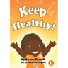 Keep Healthy