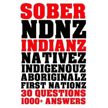 Sober Indianz: 30 Questions 1000+ Answers