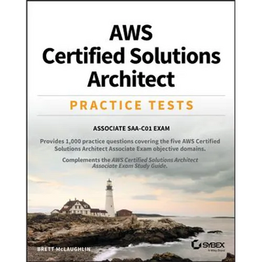 AWS Certified Solutions Architect Practice Tests: Associate Saa-C01 Exam