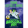 The Astounding Broccoli Boy