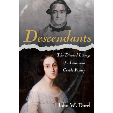 Descendants: The Divided Lineage of a Louisiana Creole Family