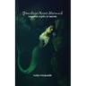 Greenbrier River Mermaid: Legend, myth, or secret