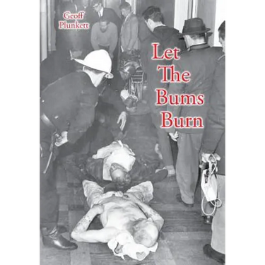 Let The Bums Burn: Australia's deadliest building fire and the Salvation Army tragedies