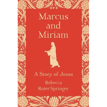Marcus and Miriam: A story of Jesus
