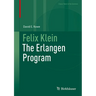 Felix Klein: The Erlangen Program