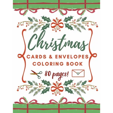 Christmas Cards and Envelopes Coloring Book: Special Gift for Kids and Adults