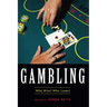 Gambling: Who Wins? Who Loses?