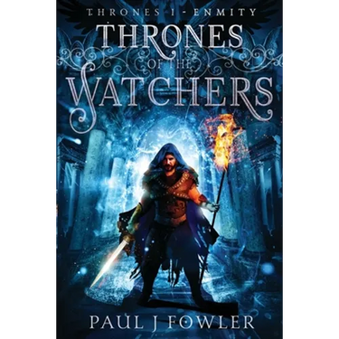 Thrones of the Watchers: Thrones I - Enmity