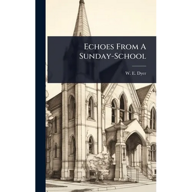 Echoes From A Sunday-School