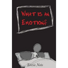 What is an Emotion?
