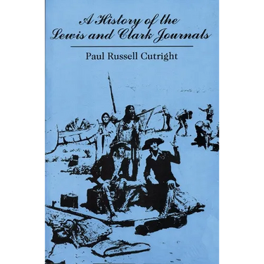 A History of the Lewis and Clark Journals