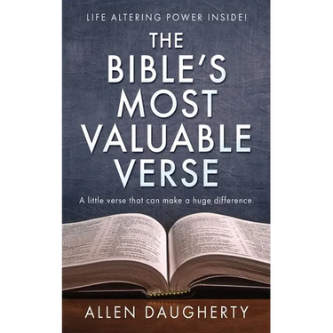 The Bible's Most Valuable Verse: A little verse that can make a huge difference.