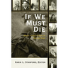 If We Must Die: African American Voices on War and Peace