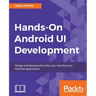 Hands-On Android UI Development
