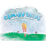 Cloudy Days, When Anxiety Hides the Sunshine: When Anxiety Hides the Sunshine