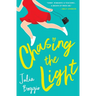 Chasing the Light: a heartwarming second chances romance about believing we're all worthy of love