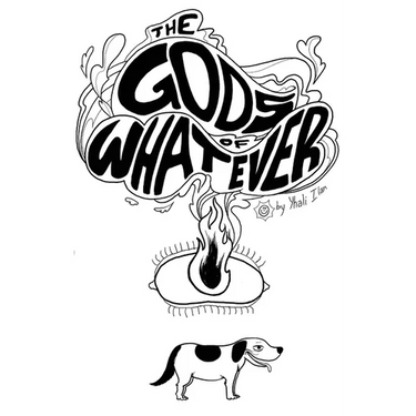 The Gods of Whatever