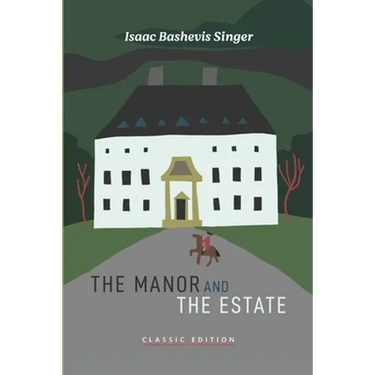 The Manor and The Estate