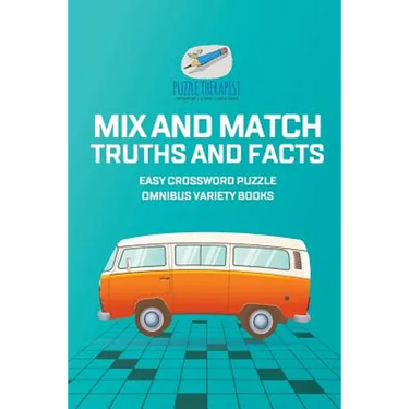 Mix and Match Truths and Facts Easy Crossword Puzzle Omnibus Variety Books