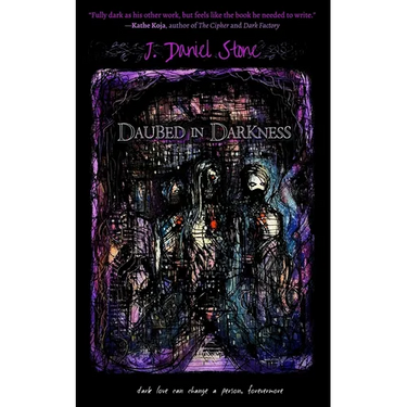 Daubed in Darkness