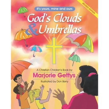 God's Clouds & Umbrellas: A Christian Children's Book