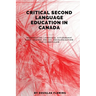 Critical Second Language Education in Canada