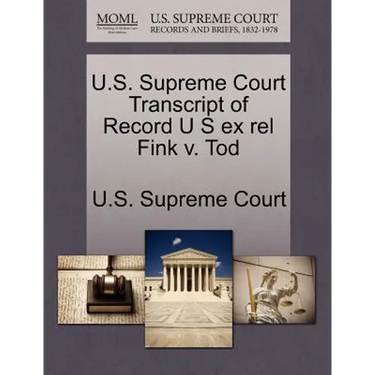 U.S. Supreme Court Transcript of Record U S Ex Rel Fink V. Tod