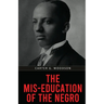 The Mis-Education of the Negro