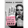 The CEO Can Drop Dead: A That's Not Romance Novel
