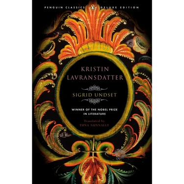 Kristin Lavransdatter: (Penguin Classics Deluxe Edition)